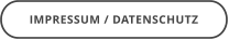 IMPRESSUM / DATENSCHUTZ